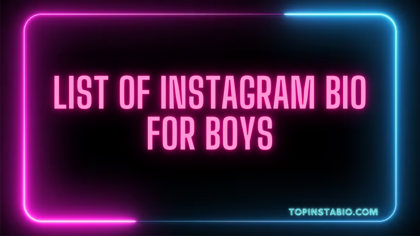 List Of Instagram Bio For Boys